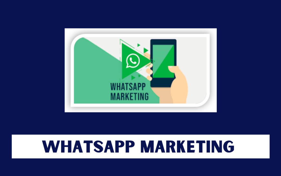 WhatsApp Marketing for Businesses