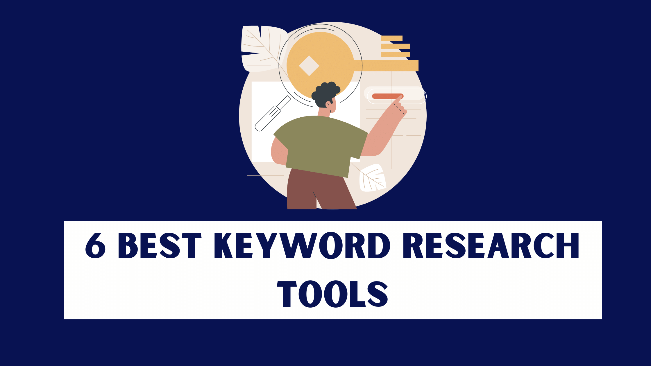 6 Best Keyword Research Tools You Must Know -DigiFix Blog