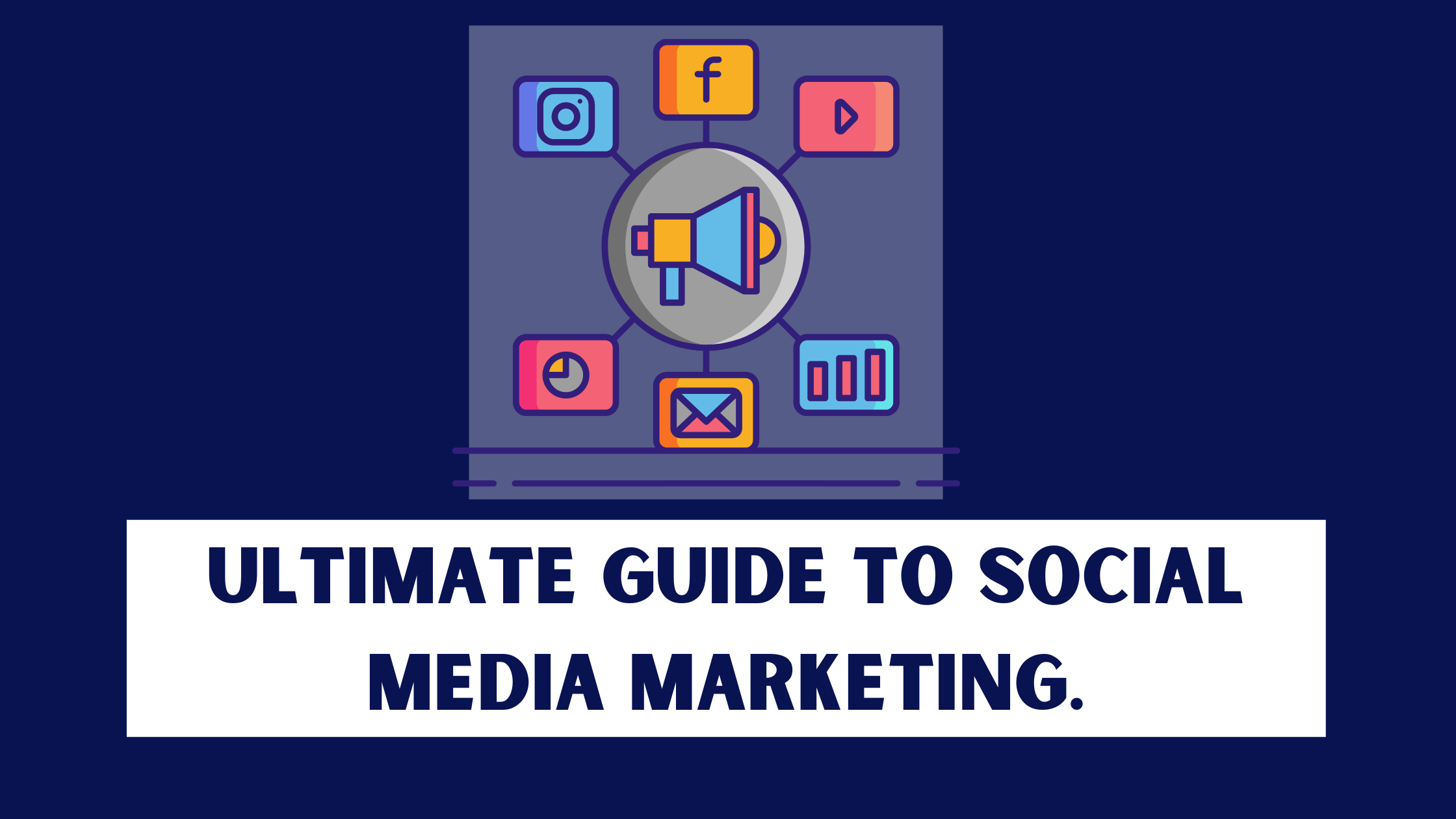 DigiFix Blogs | The Ultimate Guide To Social Media Marketing