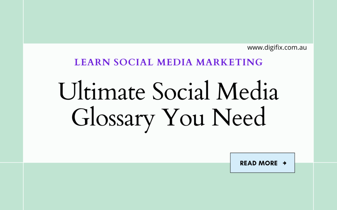 Ultimate Social Media Glossary You Need